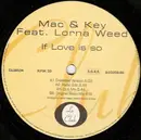 12'' - Mac & Key Feat. Lorna Weed - If Love Is So