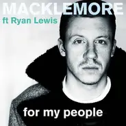 Macklemore Ft. Ryan Lewis - For My People
