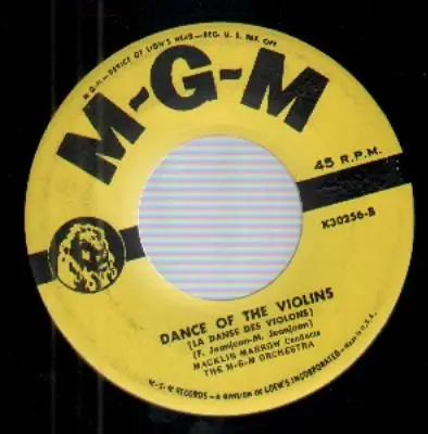 Macklin Marrow Conducts The MGM Orchestra - Banjo And Fiddle / Dance Of The Violins