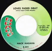 Mack Magaha - Loves Faded Gray