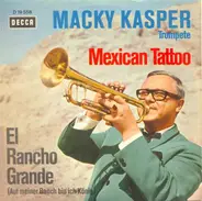 Macky Kasper - Mexican Tattoo / El Rancho Grande