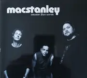CD - Macstanley - Between 2wo Worlds - Digipak