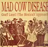 LP - Mad Cow Disease - Goat Lung (The Mexican Approach)
