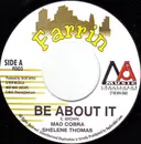 7inch Vinyl Single - Mad Cobra , Shelene Thomas - Be About It