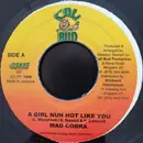 7inch Vinyl Single - Mad Cobra - A Girl Nuh Hot Like You