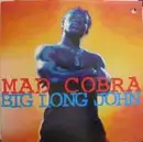12'' - Mad Cobra - Big Long John