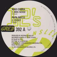 Mad Cobra / Papa Beeto - Mek Noise / Cocky