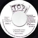 7inch Vinyl Single - Mad Cobra - Gangster Born