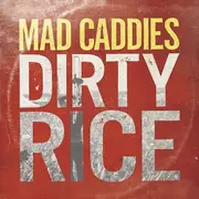 LP - Mad Caddies - Dirty Rice - Mustard Splatter vinyl, insert