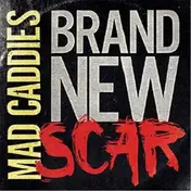 The Mad Caddies - Brand New Scar