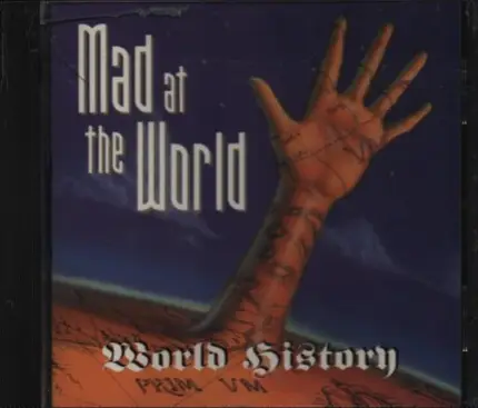 Mad At The World - World History