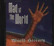 Mad at the World - World History