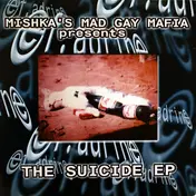 Mad Gay Mafia - The Suicide EP