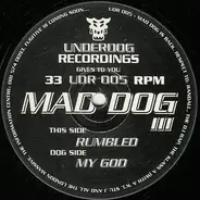 Mad Dog - Mad Dog III