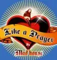 Mad House - Holiday / Like A Player