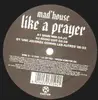 12'' - Mad House - Like A Prayer