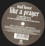 Mad House - Like A Prayer