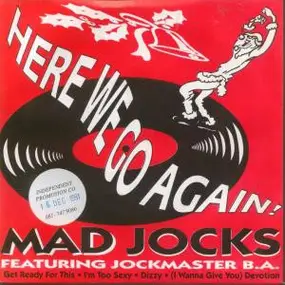 Mad Jocks Featuring Jockmaster B.A. - Here We Go Again!