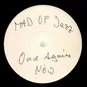 Mad Of Jazz - Once Again Now