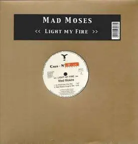 Mad Moses - Light my fire