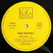 12inch Vinyl Single - Mad Matrix - Men Alone (Special Club Remix)