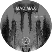 Mad Max - Lypsia EP