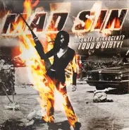 Mad Sin - ...Sweet & Innocent ? ....Loud & Dirty !