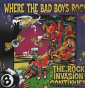 Mad Sin - Where The Bad Boys Rock Vol. II - The Rock Invasion Continues