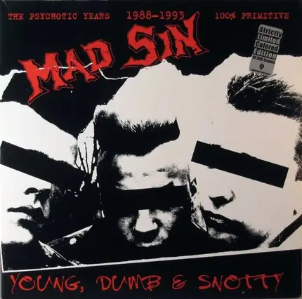 Mad Sin - Young, Dumb & Snotty - The Psychotic Years 1988-1993