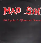 Mad Sin - '99 PSYCHO 'N GLAMROCK DEMOS
