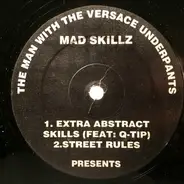 Mad Skillz - The Man With The Versace Underpants Presents