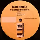 12inch Vinyl Single - Mad Skillz - Y'all Don't Wanna