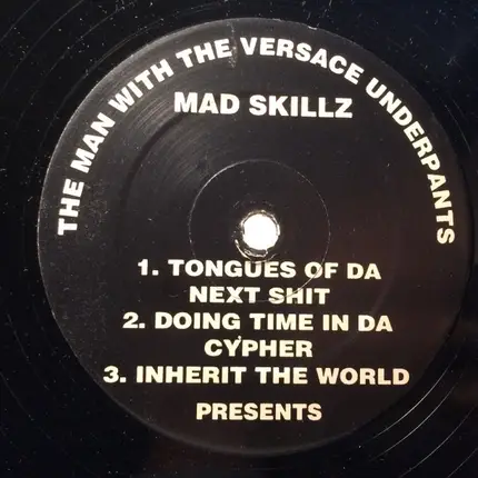 Mad Skillz - The Man With The Versace Underpants Presents