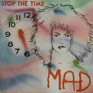 Mad - Stop The Time