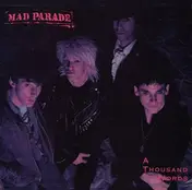 Mad Parade - A Thousand Words