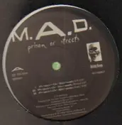 M.A.D. - Prison or Streets
