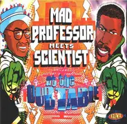 Mad Professor Meets Scientist - Mad Professor Meets Scientist at the Dub Table