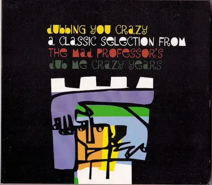 Mad Professor - Dubbing You Crazy