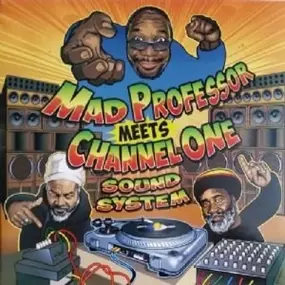 Mad Professor - Meets Channel One