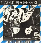 Mad Professor - Beyond The Realms Of Dub