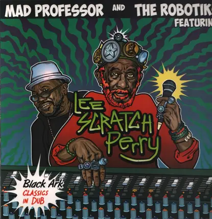 Mad Professor - Black Ark Classics in Dub