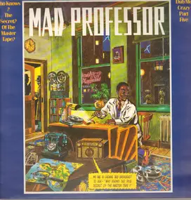 Mad Professor - Dub Me Crazy Part Five: Who Knows The Secret Of The Master Tape?