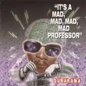 Mad Professor - It's A Mad, Mad, Mad, Mad Professor