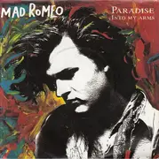 7inch Vinyl Single - Mad Romeo - Paradise / Into My Arms