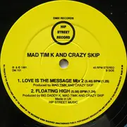 12inch Vinyl Single - Mad Tim K & Crazy Skip - Love Is The Message