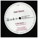 12inch Vinyl Single - Mad Traxx - In The Future