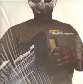 Madvillain - Money Folder / America's Most Blunted