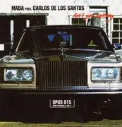 12'' - Mada Presents Carlos De Los Santos - Ain't Got Nothing