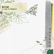 MADAM - IN CASE OF AN EMERGENCY