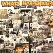 Madame George - What's Happening?!!